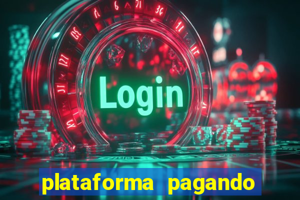 plataforma pagando no cadastro cassino